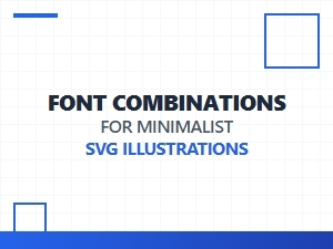 Complementary Font Pairings for Minimalist Svg Illustrations