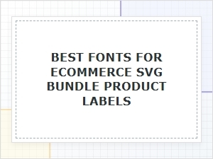 Functional Fonts for Ecommerce Svg Labels
